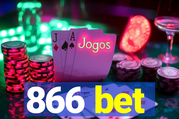 866 bet